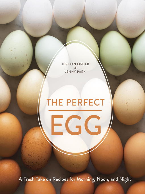 Title details for The Perfect Egg by Teri Lyn Fisher - Available